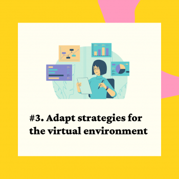 Lesson 3. Adapt strategies for the virtual environment