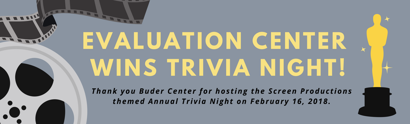 Evaluation Center won the trivia night hosted by Brown School Buder Center