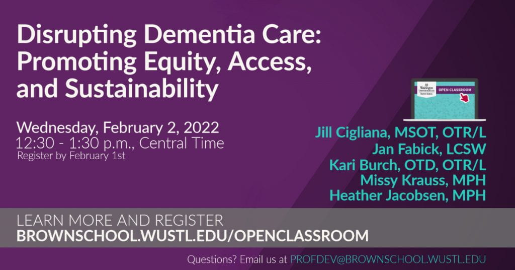 Disrupting Dementia Care: Promoting Equity, Access, and Sustainability